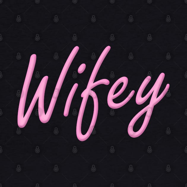 Wifey Neon - Pink by Briansmith84